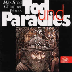 Brod: Chamber Works - Tod und Paradies