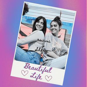 Beautiful Life (feat. Sheree)