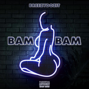 Bam Bam (Explicit)