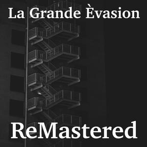 La Grande Evasion