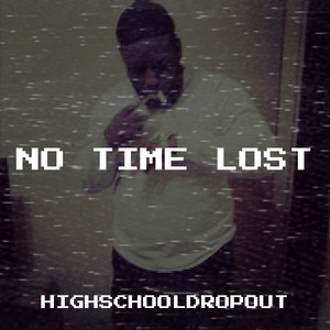 No Time Lost (Explicit)