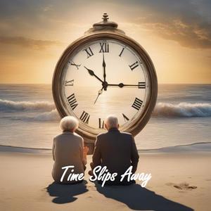 Time Slips Away