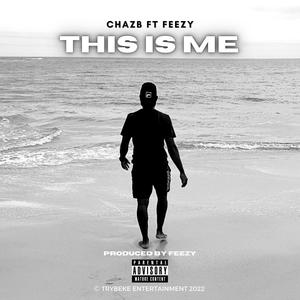 This Is Me (feat. Feezy) [Explicit]