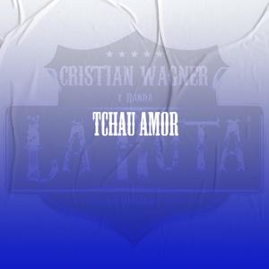 Tchau Amor (feat. Banda G10)