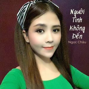 Người Tình Không Đến #1