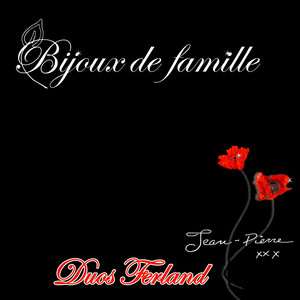 Bijoux de famille : Duos Ferland