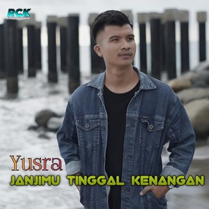 Janjimu Tinggal Kenangan