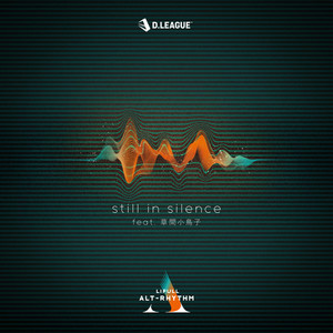 still in silence (feat. 草間小鳥子)