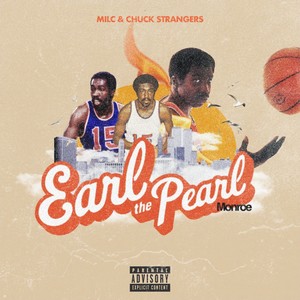 Earl The Pearl Monroe (Explicit)