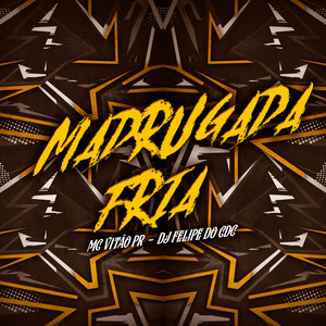 Madrugada Fria (Explicit)