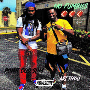 No Fumbles (feat. Art Thou)