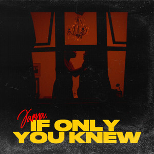 If Only You Knew (Explicit)