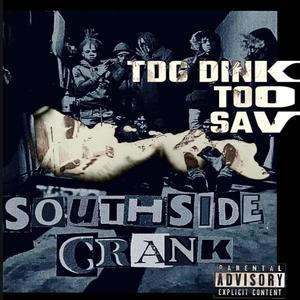 SouthSide Crank (Explicit)