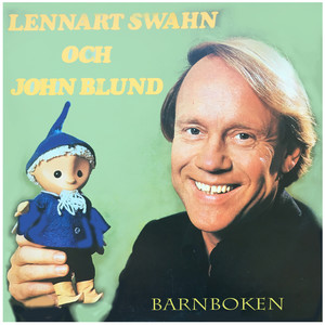 Barnboken - Lennart Swahn berättar sagor för John Blund