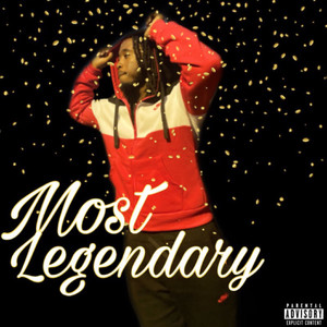 Most Legendary (Explicit)