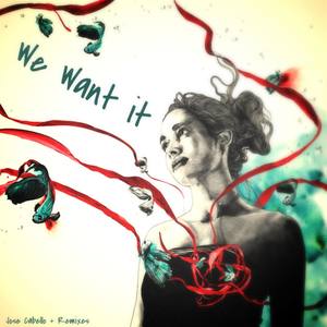We Want It (Erick Hernandez Remix)