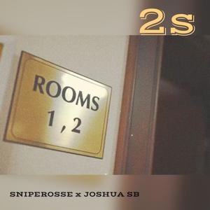 2s (feat. Joshua sb) (Explicit)