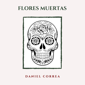 Flores Muertas