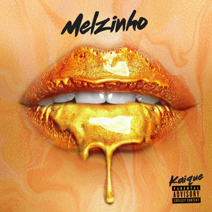 Melzinho (Explicit)