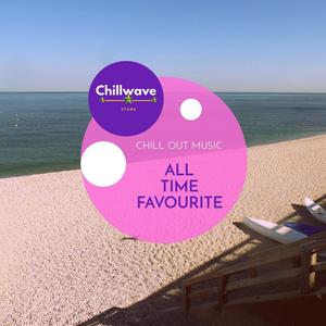 All Time Favourite - Chill Out Music