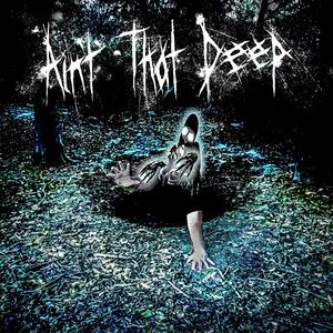 Ain't That Deep (Explicit)