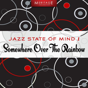 Meritage Jazz: Somewhere Over The Rainbow, Vol.1