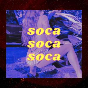 Soca soca soca (Explicit)