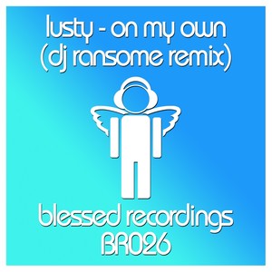 On My Own (2013) (DJ Ransome Remix)