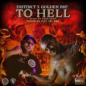 TO HELL (feat. GOLDEN BSP & FACE THE MOB) [Explicit]