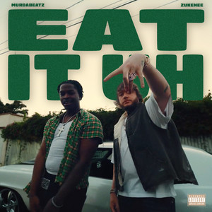 Eat It Uh (Explicit)