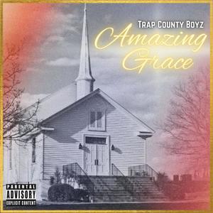 Amazing Grace (Explicit)