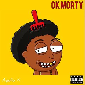Ok Morty (Explicit)