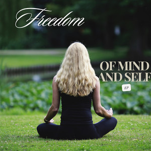 Freedom of Mind and Self