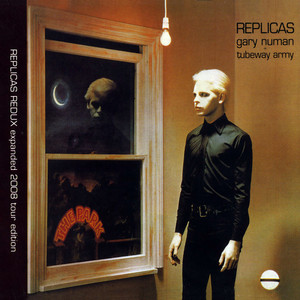 Gary Numan - Replicas