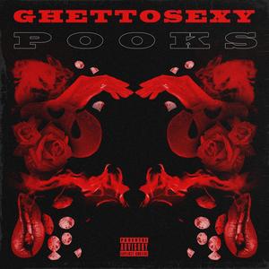 GHETTOSEXY (Explicit)