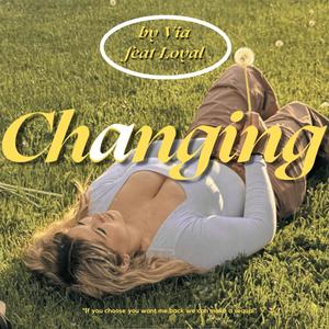 Changing (feat. Loyal) [Explicit]