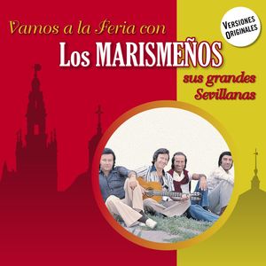 Vamos a la Feria con Los Marismeños