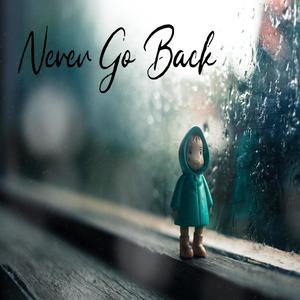 Never Go Back (Instrumental|Explicit)