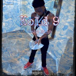 Kold 9 (Explicit)