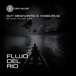Flujo Del Rio (Ritual Flow Mix)