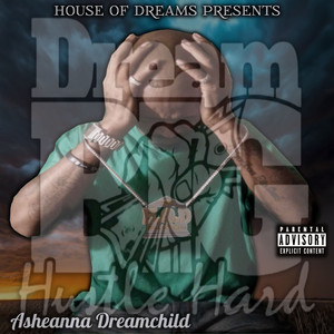 Dream Big Hustle Hard (Explicit)