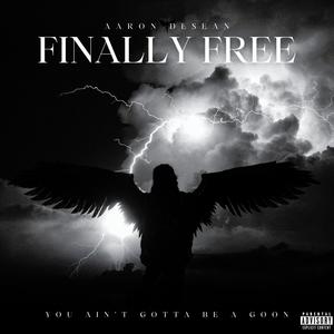 Finally Free (Explicit)