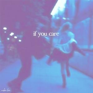 If You Care