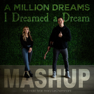 A Million Dreams / I Dreamed a Dream (Mashup)