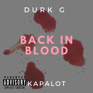 Back in Blood (feat. Kapalot) (Explicit)