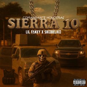 SIERRA 10 (Cmdt.Honduras) (SikoBeliko Remix|Explicit)
