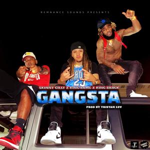 Gangsta (feat. King Brack & King Rome) (Explicit)