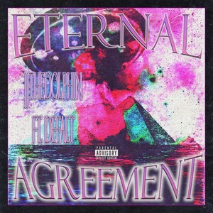 Eternal Agreement (Explicit)