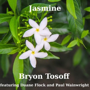 Jasmine (feat. Duane Flock & Paul Wainwright)