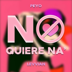 No quiere na' (Explicit)